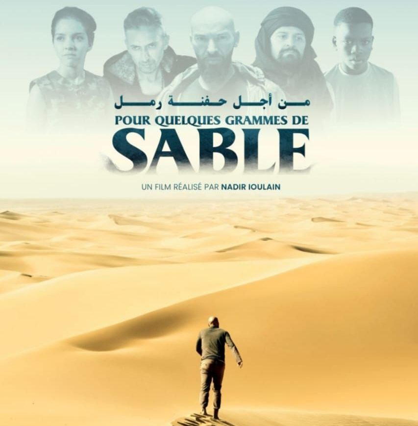 تقديم العرض الشرفي لفيلم “من أجل حفنة رمل” للمخرج نذير ايولاين بالجزائر العاصمة